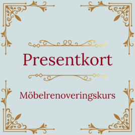 Presentkort Möbelrenoveringskurs